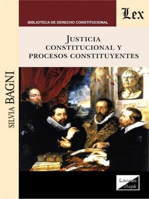 cover image of Justicia constitucional y procesos constituyentes